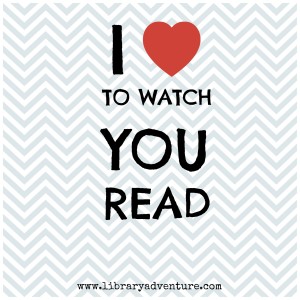 I love to watch you read - an encouraging post from Anne at LibraryAdventure.com