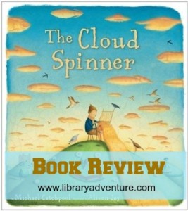The Cloud Spinner by Michael Catchpool (a Review) on LibraryAdventure.com The Cloud Spinner by Michael Catchpool (a Review) on LibraryAdventure.com