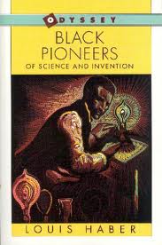 Black Pioneers of Science and Invention 