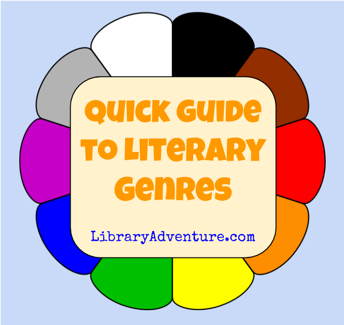 The Library Adventure’s Quick Guide to Literary Genres
